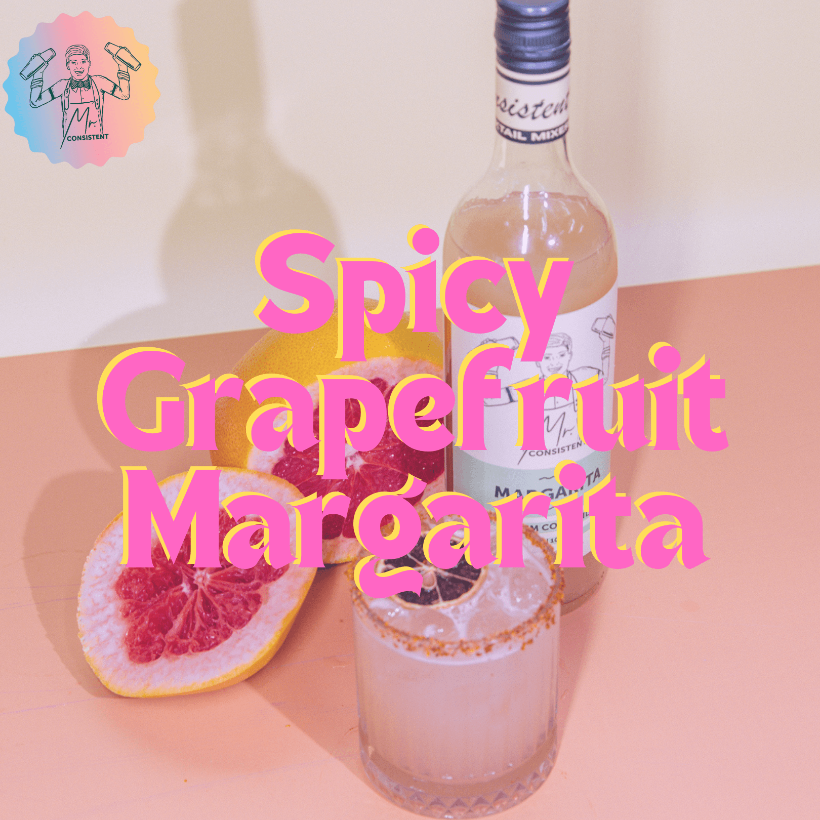 Spicy Grapefruit Margarita Cocktail Recipe Mr. Consistent