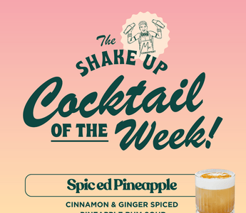 Cocktail of the Week by Mr. Consistent | Spiced Pineapple - Mr. Consistent