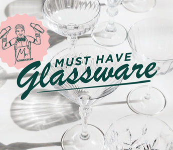 The Cocktail Glassware You Need! - Mr. Consistent