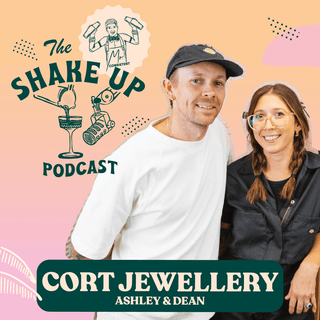 THE SHAKE UP PODCAST: 009 CORT JEWELLERY - Mr. Consistent