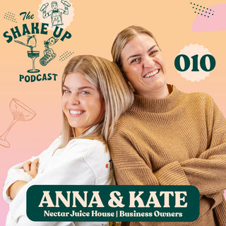 THE SHAKE UP PODCAST | 010 ANNA HAMILTON & KATE SAMSON - Mr. Consistent