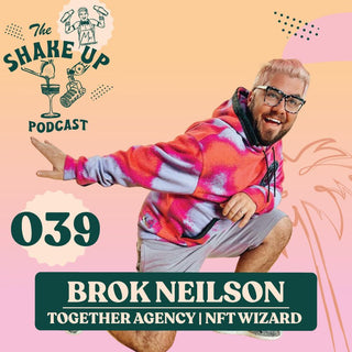 THE SHAKE UP PODCAST |  BROK NEILSON - Mr. Consistent