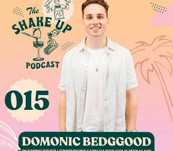 THE SHAKE UP PODCAST | DOMONIC BEDGGOOD & THE 2020 OLYMPICS - Mr. Consistent