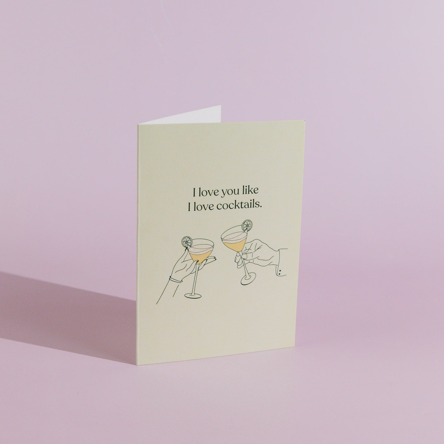 I Love You Like I Love Cocktails - Greeting Card - Mr. Consistent