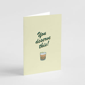 You Deserve This! Card - Mr. Consistent